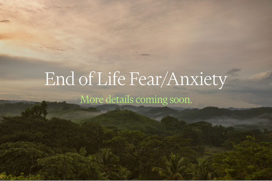 End of Life Anxiety Webinar